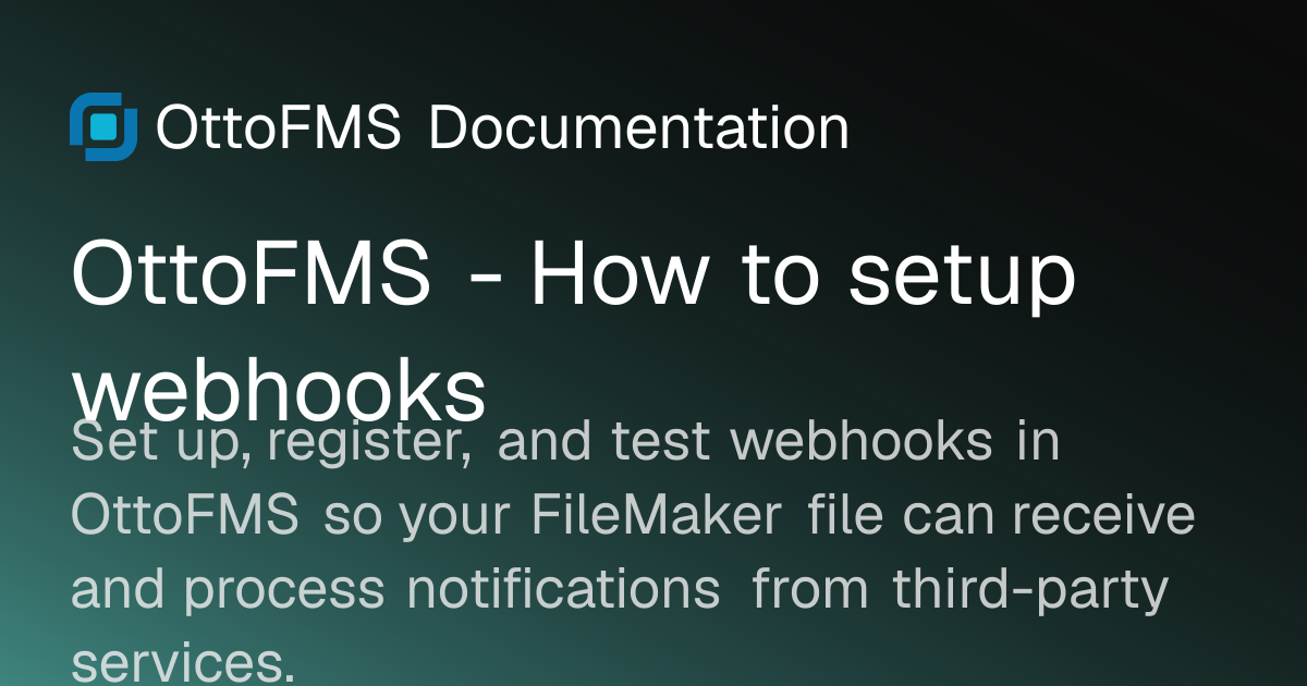 OttoFMS - How to setup webhooks